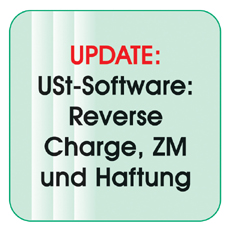 UPDATE: USt-Software: Reverse Charge, Haftung und Zusammenfassende Meldung (ZM)