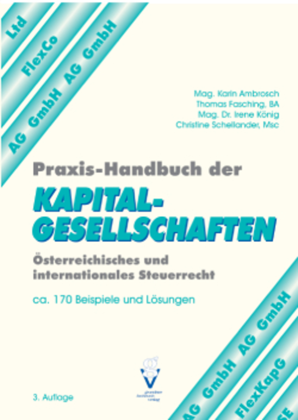 Praxis-Handbuch der KAPITALGESELLSCHAFTEN